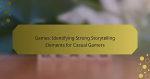 Games: Identifying Strong Storytelling Elements for Casual Gamers
