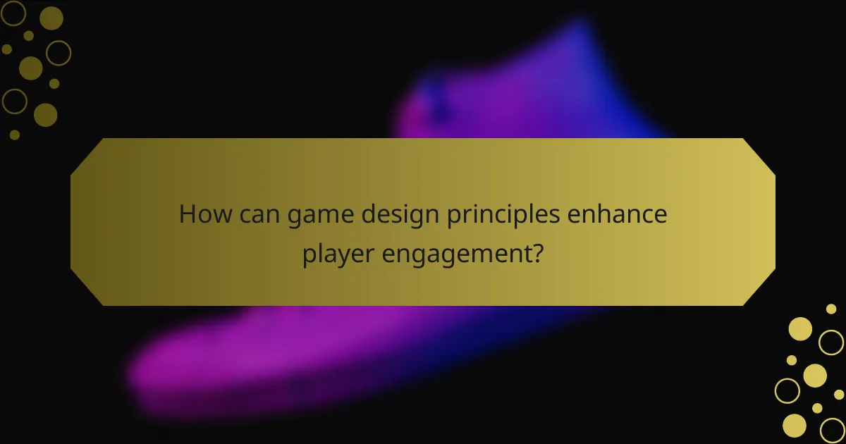 How can game design principles enhance player engagement?