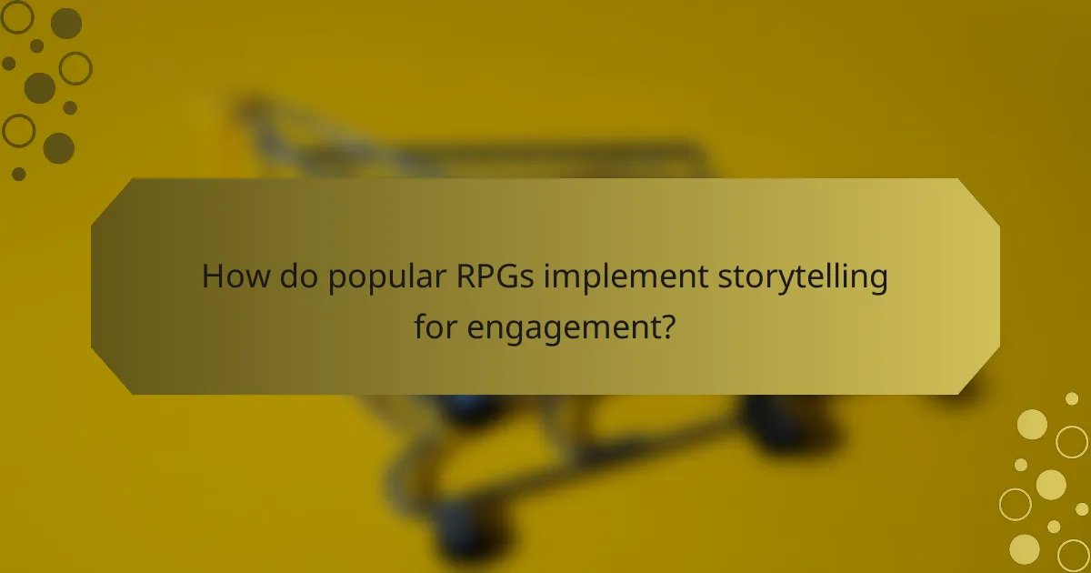 How do popular RPGs implement storytelling for engagement?