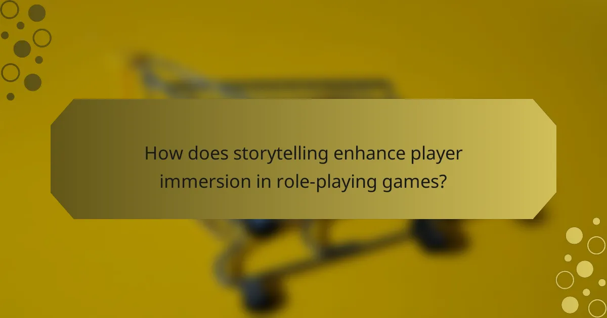 How does storytelling enhance player immersion in role-playing games?