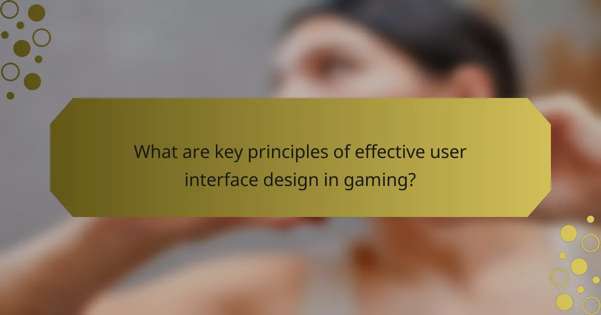 What are key principles of effective user interface design in gaming?