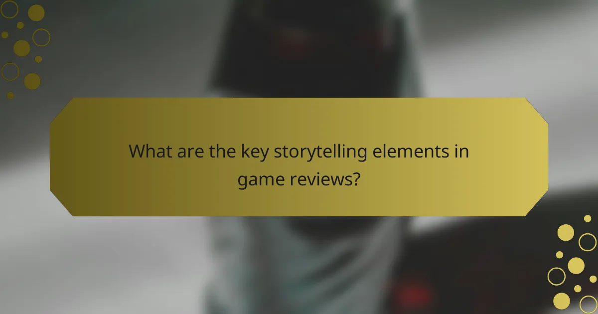 What are the key storytelling elements in game reviews?