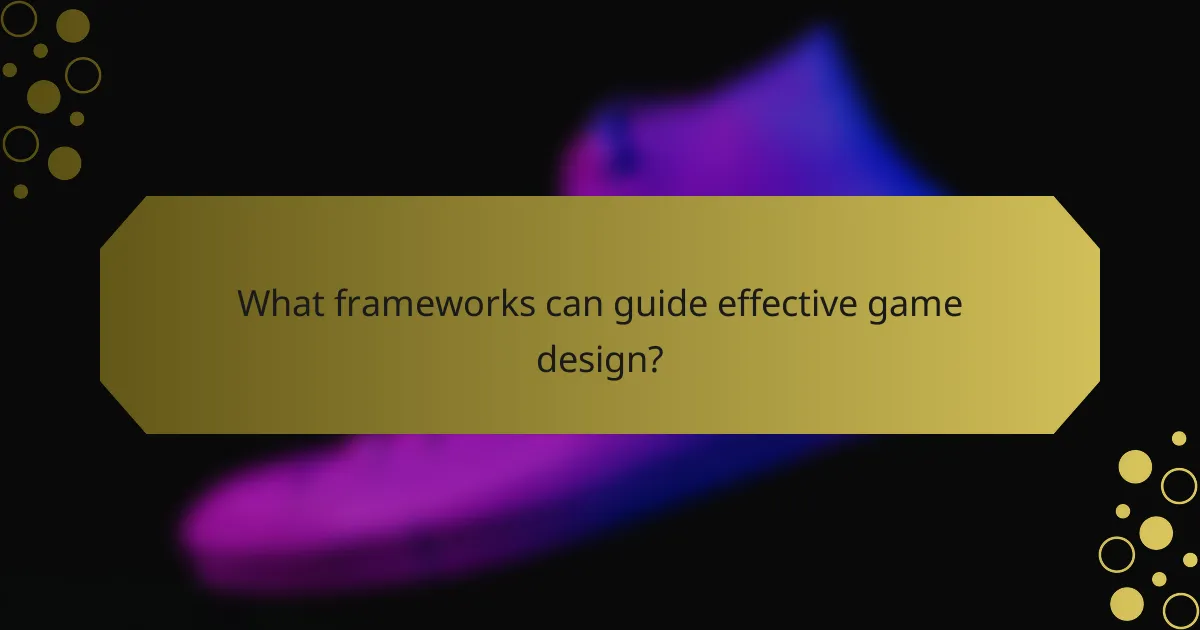What frameworks can guide effective game design?